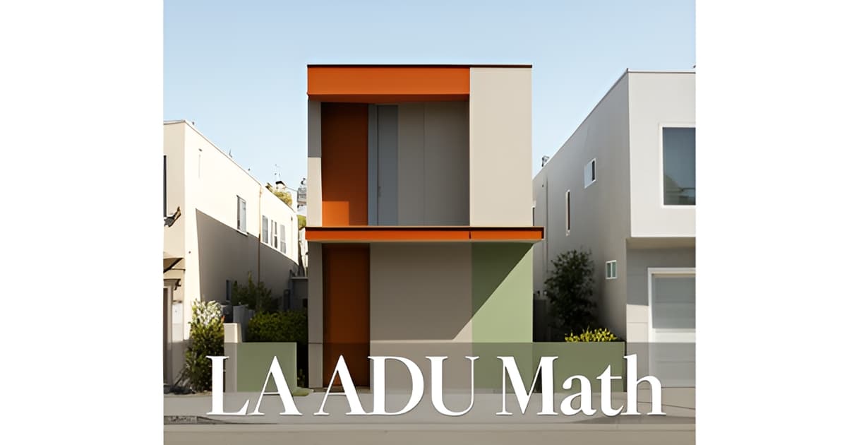 Two-Story ADU in Los Angeles: Cost, Limits, and When It Pays